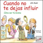 Cuando No Te Dejas Influir