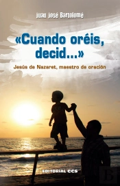 «Cuando Oréis, Decid...»