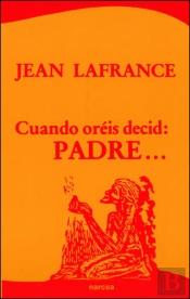 Cuando Oréis Decid: Padre