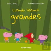 Cuando Seamos Grandes