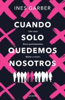 Cuando Solo Quedemos Nosotros