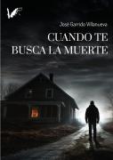 Cuando Te Busca La Muerte