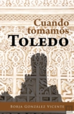 Bertrand.pt - Cuando Tomamos Toledo