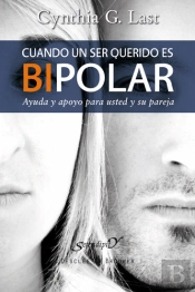 Cuando Un Ser Querido Es Bipolar