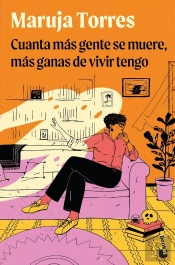 Cuanta Mas Gente Se Muere Mas Ganas De Vivir Tengo