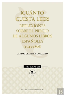 Bertrand.pt - ¡Cuánto Cuesta Leer! Reflexiones Sobre El Precio De Algunos Libros Españoles (1543-1806)