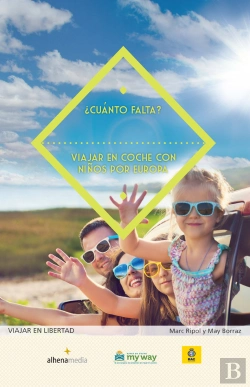 Bertrand.pt - ¿Cuánto Falta? Viajar En Coche Con Niños Por Europa