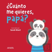 ¿Cuánto Me Quieres, Papá?