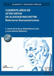 Cuarenta Años De After Virtue De Alasdair Macintyre