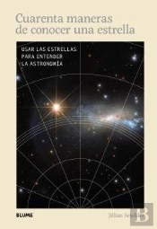 Cuarenta Maneras De Conocer Una Estrella