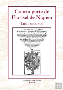 Bertrand.pt - Cuarta Parte De Florisel De Niquea (Libro Segundo)