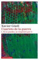 Cuarteto De La Guerra. I. Si No Puedes, Yo Respiraré Por Ti