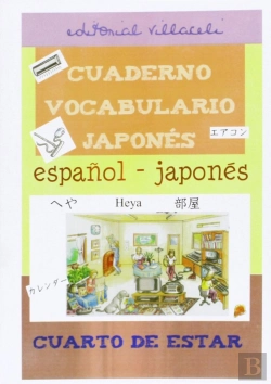 Bertrand.pt - Cuarto De Estar. Cuaderno De Vocabulario Japonés, El