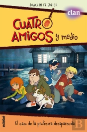 Cuatro Amigos Y Medio En... El Caso De La Profesora Desaparecida (La Serie De Tve)