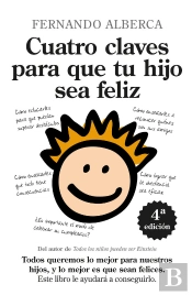 Cuatro Claves Para Que Tu Hijo Sea Feliz