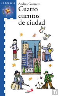 Bertrand.pt - Cuatro Cuentos De Ciudad Serie Azul
