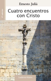 Cuatro Encuentros Con Cristo