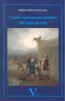 Cuatro Entremeses Inéditos Del Siglo De Oro