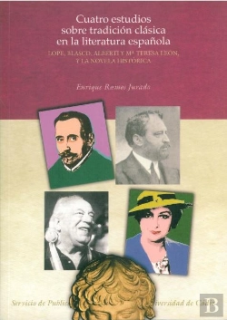 Bertrand.pt - Cuatro Estudios Sobre Tradicion Clasica En La Literatura Española (Lope, Blasco, Alberti Y Maria Ter