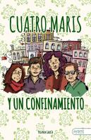 Cuatro Marias Y Un Confinamiento