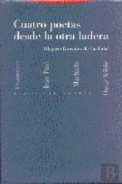 Cuatro Poetas Desde La Otra Ladera