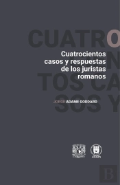 Cuatrocientos Casos Y Respuestas De Los Juristas Romanos