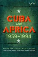 Cuba And Africa, 1959-1994