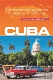 Cuba - Culture Smart!