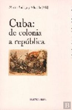 Bertrand.pt - Cuba: De Colonia A República