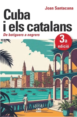 Bertrand.pt - Cuba I Els Catalans. De Botiguers A Negrers