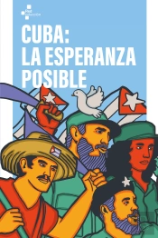 Cuba: La Esperanza Posible