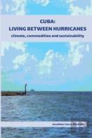 Cuba: Living Between Hurricanes