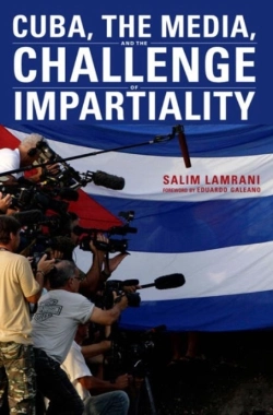 Bertrand.pt - Cuba, The Media, And The Challenge Of Impartiality