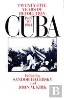 Cuba--Twenty-Five Years Of Revolution, 1959-1984