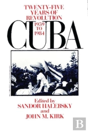 Cuba Twenty Five Years Of Revolution 1959 1984