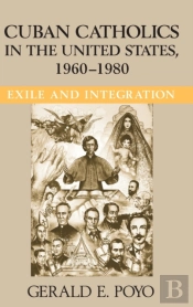 Cuban Catholics In The United States, 1960-1980