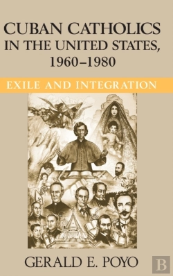 Bertrand.pt - Cuban Catholics In The United States, 1960-1980