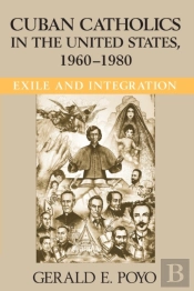 Cuban Catholics In The United States, 1960-1980