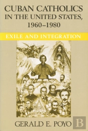 Cuban Catholics In The United States, 1960-1980