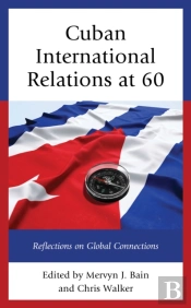 Cuban International Relations At 60