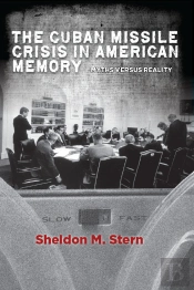 Cuban Missile Crisis In American Memory