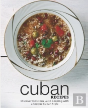 Cuban Recipes: Discover Delicious Latin