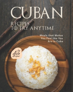 Bertrand.pt - Cuban Recipes To Try Anytime