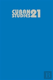 Cuban Studies 21