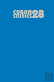Cuban Studies 28
