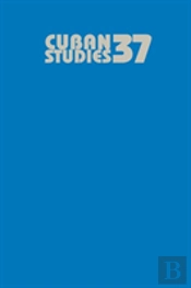 Cuban Studies 37
