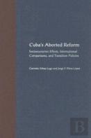 Cuba'S Aborted Reform