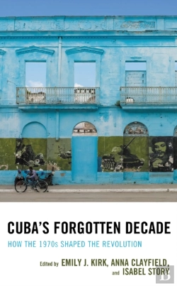 Bertrand.pt - Cuba'S Forgotten Decade