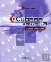 Cubase Sx/Sl 3 : Guide Officiel