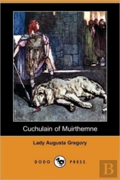 Cuchulain Of Muirthemne (Dodo Press)